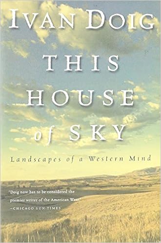 This House Of Sky Landscapes Of A Western Mind Ivan Doig Amazon Com Books