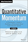 Quantitative Momentum: A Practitioner's Guide to Building a Momentum-Based Stock Selection System (Wiley Finance)