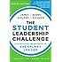 The Student Leadership Challenge: Five Practices for Becoming an Exemplary Leader