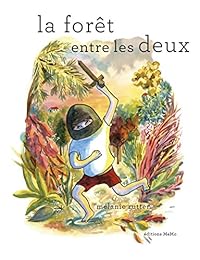 La  forêt entre les deux