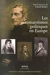 Les  romantismes politiques en Europe
