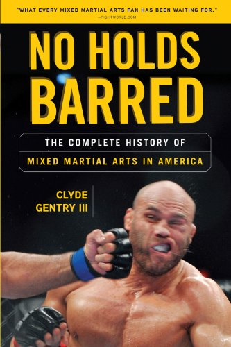 No Holds Barred: The Complete History of Mixed Martial Arts in America at Amazon