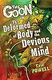 The Goon Volume 11: The Deformed of Body and Devious of Mind by Eric Powell, Various