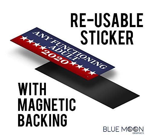 Blue Moon Graphics Any Functioning Adult 2020 Magnet Magnetic Bumper Sticker 9x3 - //coolthings.us