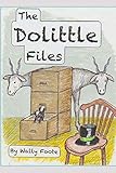 The Dolittle Files by Wally Foote