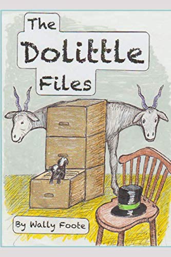The Dolittle Files by Wally Foote