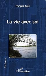 La  vie avec soi