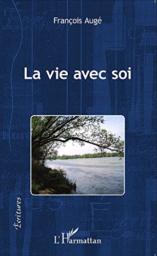 La  vie avec soi