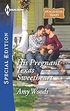 His Pregnant Texas Sweetheart (Peach Leaf, Texas)