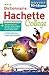 Dictionnaire Hachette Collège (French Edition) by 