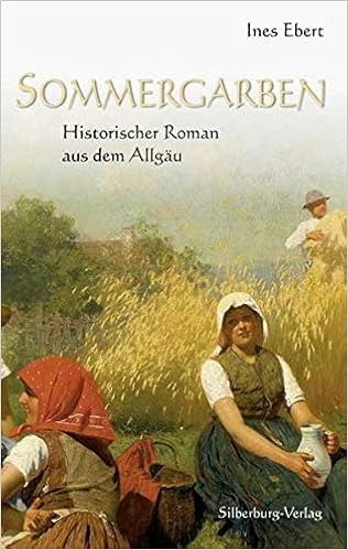 Sommergarben Historischer Roman Aus Dem Allgau Amazon De Ebert Ines Bucher