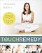 The Touch Remedy: Hands-On Solutions to De-Stress Your Life 006239245X Book Cover