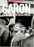 Gilles Caron pour la libertÃ© de la presse (French Edition) by 