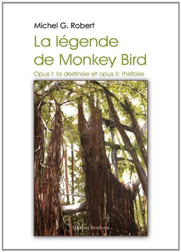La  légende de Monkey Bird