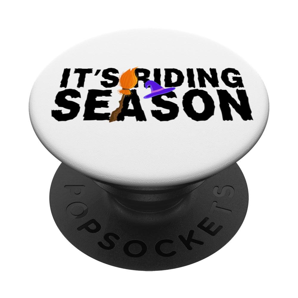 It's Riding Season is Funny Halloween is Funny Which Gifts PopSockets Swappable PopGrip