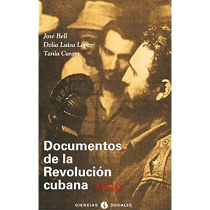 Documentos de la Revolución Cubana 1959 (Ciencias Sociales) Documentos de la Revolución Cubana 1959 (Ciencias Sociales)