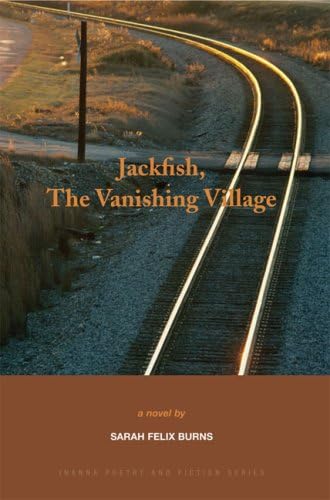 Jackfish, The Vanishing Village (Inanna Poetry & Fiction Series)