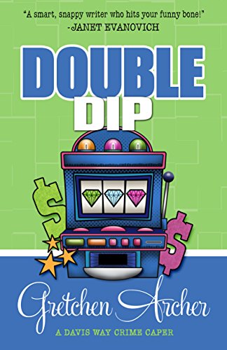 Download Double Dip (A Davis Way Crime Caper Book 2) Download Double Dip (A Davis Way Crime Caper Book 2)