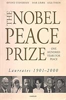The Nobel Peace Prize: One hundred years for peace : laureates, 1901-2000 8202189357 Book Cover