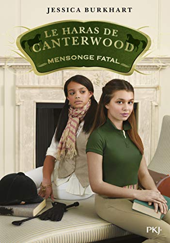 Le haras de Canterwood, Tome 6 : Mensonge fatal by 