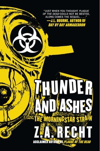 Plague of the Dead: The Morningstar Strain: Z. A. Recht, Travis