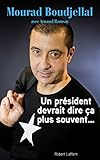 Image de Un président devrait dire ça plus souvent