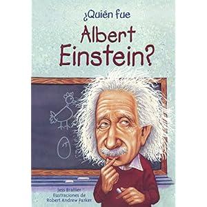 Quien Fue Albert Einstein? (Who Was Albert Einstein?) (Turtleback School & Library Binding Edition) (Quien Fue...? / Who Was...?) (Spanish Edition)