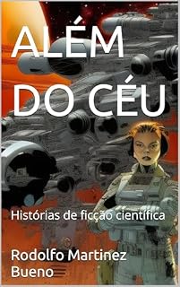 Livro ALÉM DO CÉU: Histórias de ficção científica