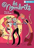Les Nombrils - Tome 1 - Pour qui tu te prends ? (French Edition) by 