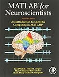 MATLAB for Neuroscientists, Second Edition: An Introduction to Scientific Computing in MATLAB