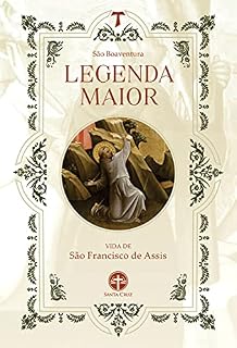 Livro Legenda Maior: Vida de São Francisco de Assis