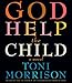 God Help the Child: A novel