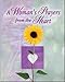 A Woman's Prayers from the Heart (Deluxe Prayer Book)