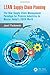 LEAN Supply Chain Planning: The New Supply Chain Management Paradigm for Process Industries to Master Today's VUCA World