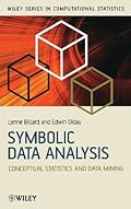 Symbolic Data Analysis: Conceptual Statistics and Data Mining