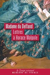 Lettres à Horace Walpole, 1766-1780