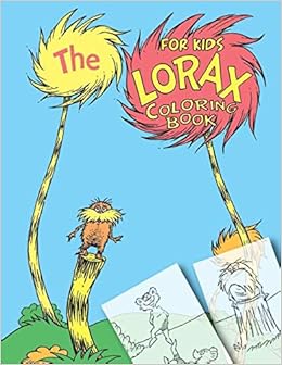 Amazon Com The Lorax Coloring Book For Kids 9781654631031 Clark Emily Books