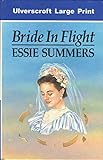Front cover for the book Bride in Flight by Essie Summers