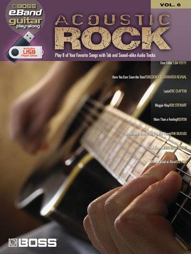 ACOUSTIC ROCK GUITAR PLAY-   ALONG VOLUME 6 (ROLAND EBAND CUSTOM BOOK WITH USB STICK (Boss eBand Guitar Play-Along)