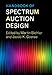 Handbook of Spectrum Auction Design by Martin Bichler, Jacob K. Goeree