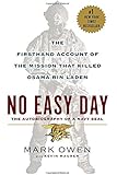 No Easy Day: The Firsthand Account of the Mission that Killed Osama Bin Laden