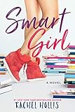 Smart Girl (The Girls Book 3) by Rachel Hollis