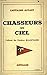 Chasseurs du ciel - préface du Général Blanchard by 