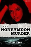 The Honeymoon Murder (Kindle Single)