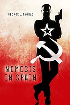 Nemesis In Spain Nemesis Novels Book 1 Kindle Edition