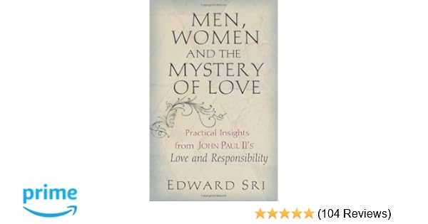 Men Women And The Mystery Of Love Practical Insights From - 