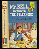 Mr. Bell Invents the Telephone. Landmark Series Book No. 30