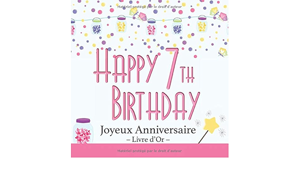 Happy 7th Birthday Joyeux Anniversaire I Livre D Or I Monde Magique Des Elfes Bleu I Felicitations Et Jolis Souvenirs I Anniversaire Decoration 7 Ans I Softcover I Idee Cadeau French Edition