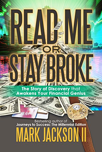 Read Me Or Stay Broke: A Step-by-Step Guide to Restoring Your Financial Health: Guidance with (Money Management, Credit Ratings & Repair, Investing Basics, Financial Planning)