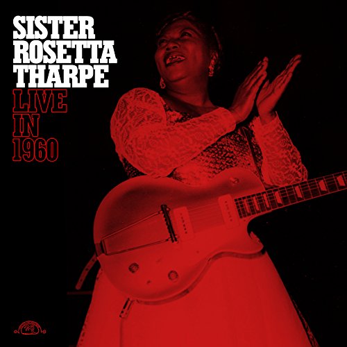 Album art for Live in 1960 by Sister Rosetta Tharpe